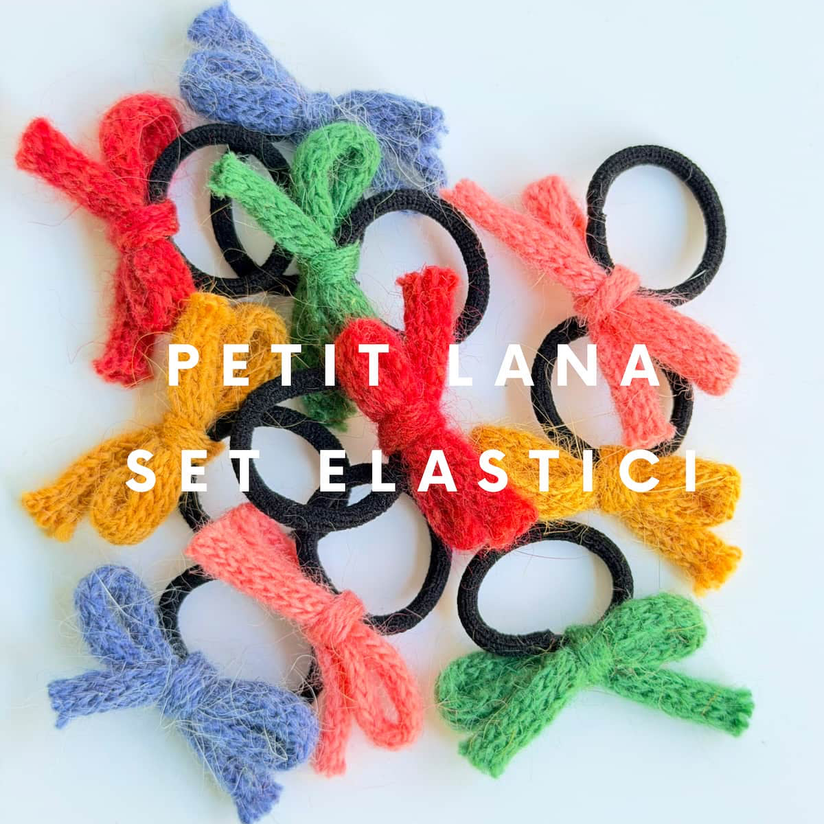Set Elastici Petit Lana